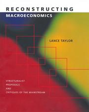 Cover of: Reconstructing Macroeconomics: Structuralist Proposals and Critiques of the Mainstream