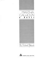 Cover of: Martha Calhoun: a novel