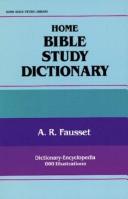 Cover of: Home Bible study dictionary