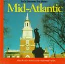 Cover of: Mid-Atlantic: Delaware, Maryland, Pennsylvania