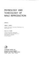Cover of: Physiology and toxicology of male reproduction