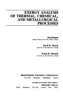 Exergy analysis of thermal, chemical, and metallurgical processes by Jan Szargut