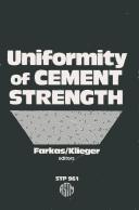 Cover of: Uniformity of cement strength by Emery Farkas and Paul Klieger, editors.