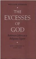 Cover of: The excesses of God: Robinson Jeffers as a religious figure