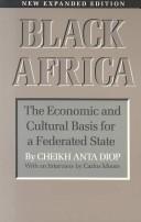 Les Fondements économiques et culturels d'un état fédéral d'Afrique noire by Cheikh Anta Diop, Carlos Moore