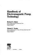 Cover of: Handbook of electromagnetic pump technology by Richard S. Baker