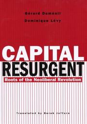 Cover of: Capital Resurgent by Gérard Duménil, Dominique Lévy, Gérard Duménil, Dominique Lévy