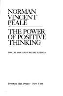 Cover of: The power of positive thinking by Norman Vincent Peale, Norman Vincent Peale