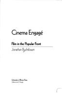 Cover of: Cinema engagé: film in the Popular Front