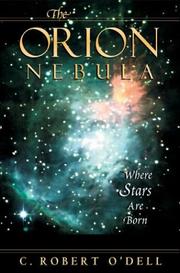 Cover of: The Orion Nebula by C. Robert O'Dell