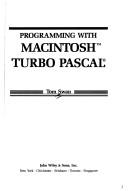 Cover of: Programming with Macintosh Turbo Pascal by Tom Swan