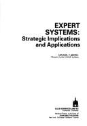 Cover of: Expert systems: strategic implications and applications