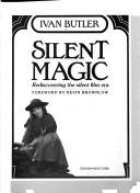 Cover of: Silent magic by Ivan Butler