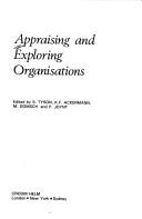 Cover of: Appraising and exploring organisations by edited by S. Tyson ... [et al.].