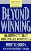 beyond winning  by Robert H. Mnookin, Scott R. Peppet, Andrew S. Tulumello
