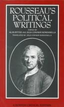 Cover of: Rousseau's political writings: new translations, interpretive notes, backgrounds, commentaries
