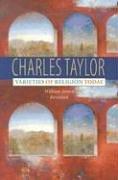 Varieties of Religion Today by Charles Taylor