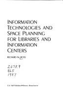 Cover of: Information technologies and space planning for libraries and information centers