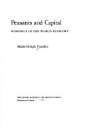 Peasants and capital by Michel-Rolph Trouillot