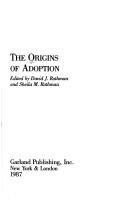 Cover of: The Origins of adoption by edited by David J. Rothman and Sheila M. Rothman.