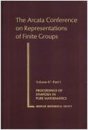 Cover of: The Arcata Conference on Representations of Finite Groups by Arcata Conference on Representations of Finite Groups (1986 Humboldt State University)