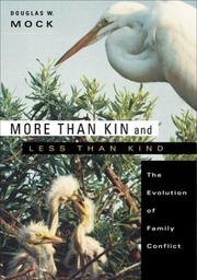 Cover of: More than Kin and Less than Kind: The Evolution of Family Conflict