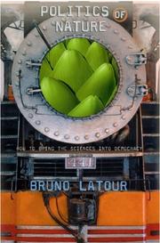 Cover of: Politics of Nature by Bruno Latour