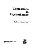 Cover of: Confessions in psychotherapy