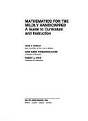 Cover of: Mathematics for the mildly handicapped by John F. Cawley