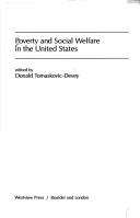 Cover of: Poverty and social welfare in the United States by Donald Tomaskovic-Devey