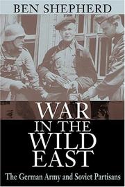 Cover of: War in the wild East: the German Army and Soviet partisans