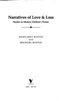 Cover of: Narratives of love & loss: studies in modern children's fiction