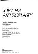 Total hip arthroplasty by Robert E. Booth