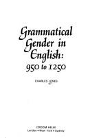 Cover of: Grammatical gender in English, 950 to 1250