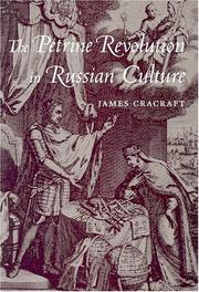 Cover of: The Petrine revolution in Russian culture by James Cracraft