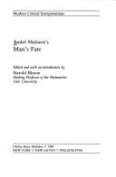 Cover of: André Malraux's Man's fate by edited and with an introduction by Harold Bloom.