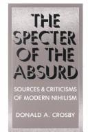 The specter of the absurd by Donald A. Crosby
