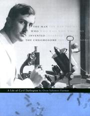 Cover of: The Man Who Invented the Chromosome by Oren Solomon Harman