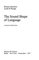 Cover of: The sound shape of language