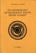 Cover of: An Anthology of religious texts from Ugarit by [compiled] by Johannes C. de Moor.