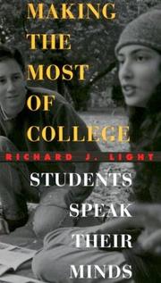 Cover of: Making the Most of College: Students Speak Their Minds