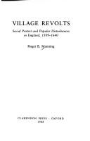 Cover of: Village revolts: social protest and popular disturbances in England, 1509-1640