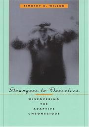 Cover of: Strangers to Ourselves by Timothy D. Wilson
