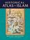 Cover of: Historical Atlas of Islam