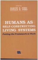 Cover of: Humans as self-constructing living systems: putting the framework to work