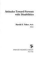 Cover of: Attitudes toward persons with disabilities