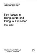 Cover of: Key issues in bilingualism and bilingual education