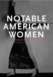 Cover of: Notable American women: a biographical dictionary completing the twentieth century