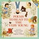 Cover of: Poems to read to the very young by selected by Josette Frank ; illustrated by Dagmar Wilson.