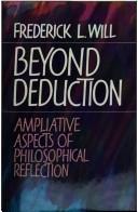 Cover of: Beyond deduction: ampliative aspects of philosophical reflection